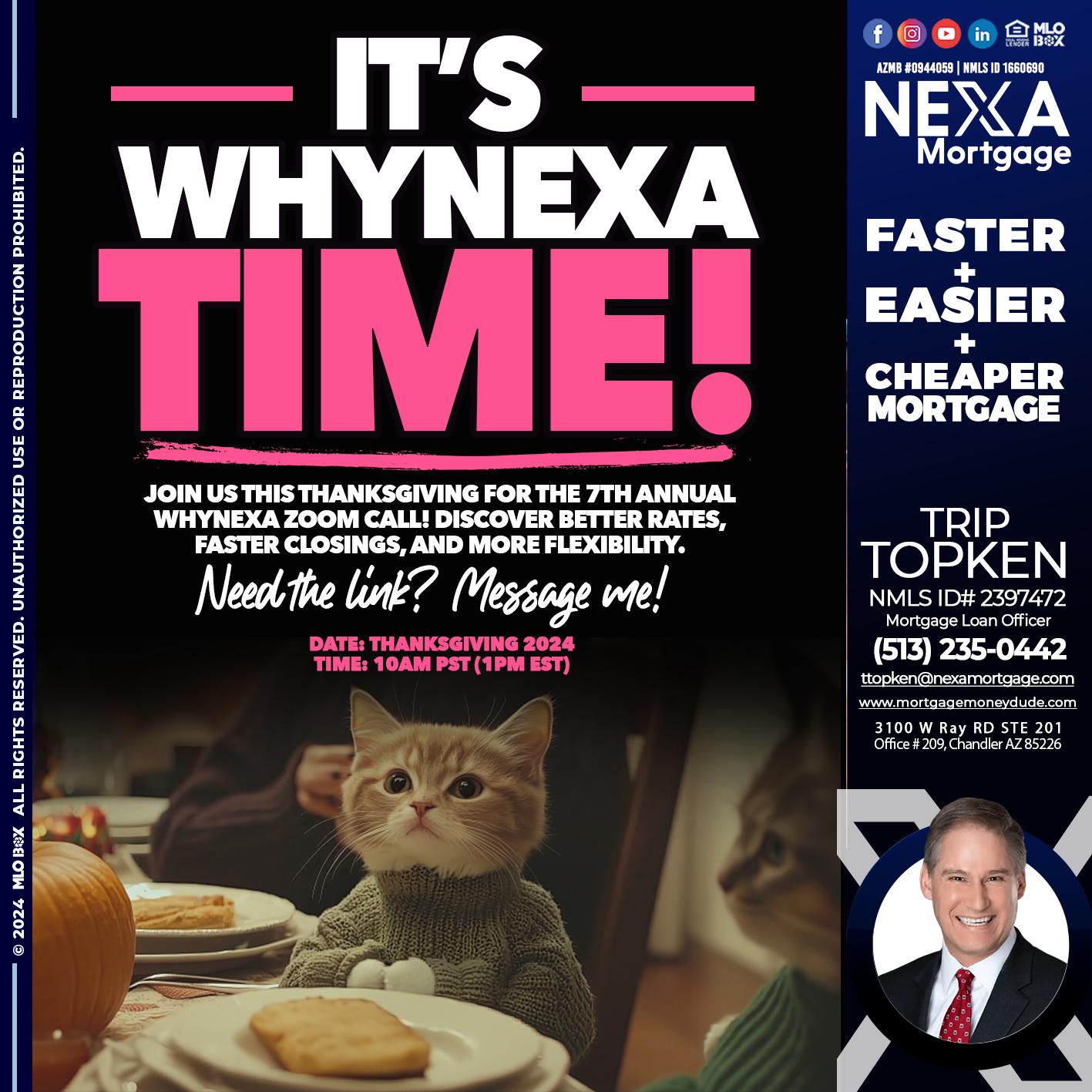 ITS WHY NEXA TIME - Trip Topken -Mortgage Loan Officer