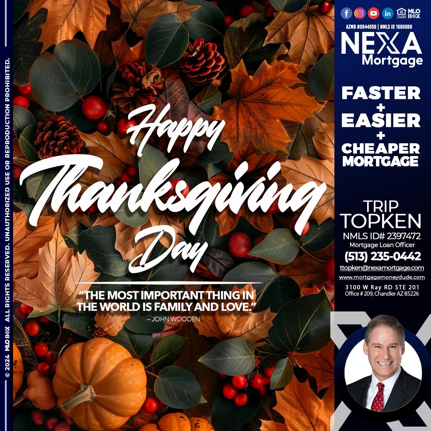 happy thanksgiving - Trip Topken -Mortgage Loan Officer