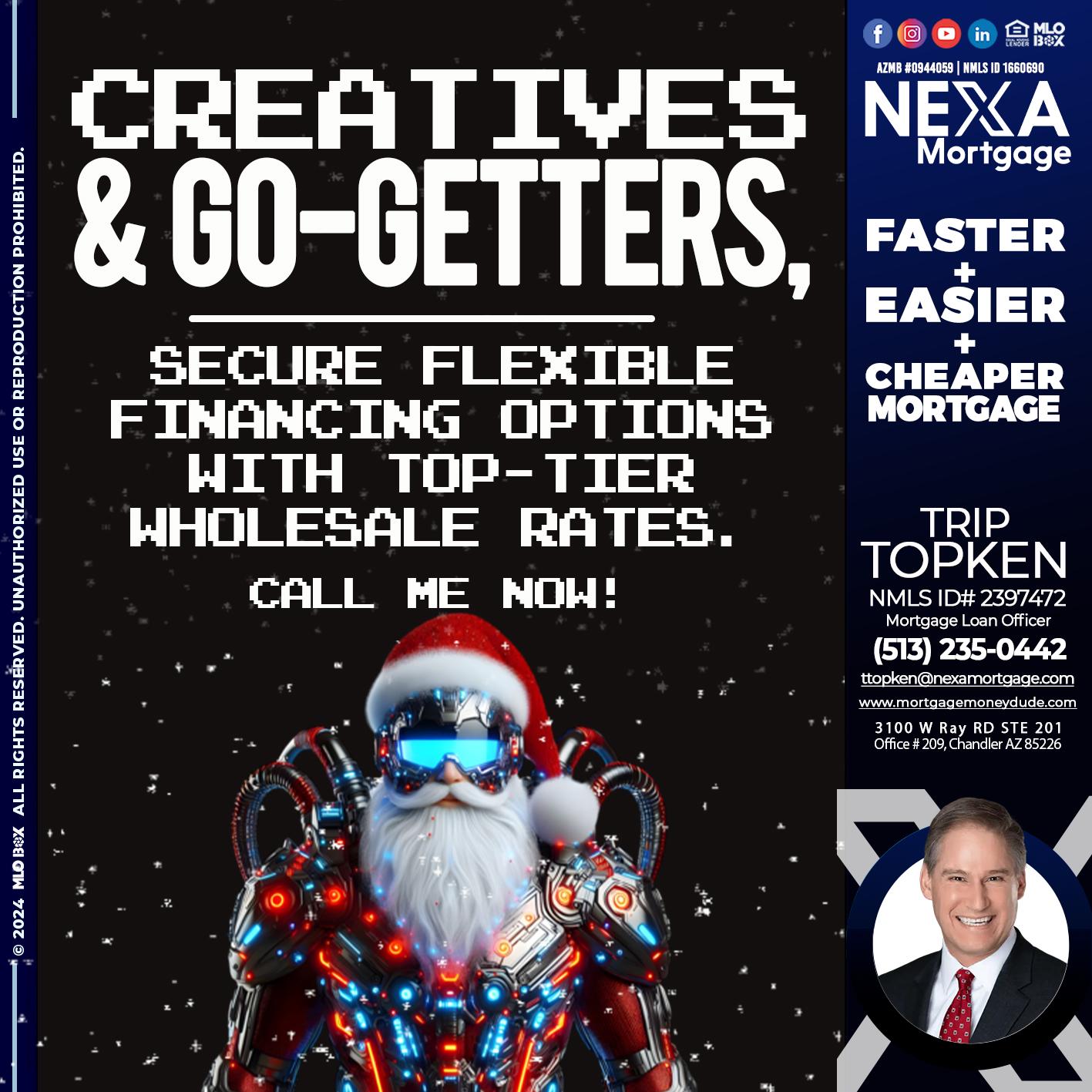 creatives and go-getters - Trip Topken -Mortgage Loan Officer