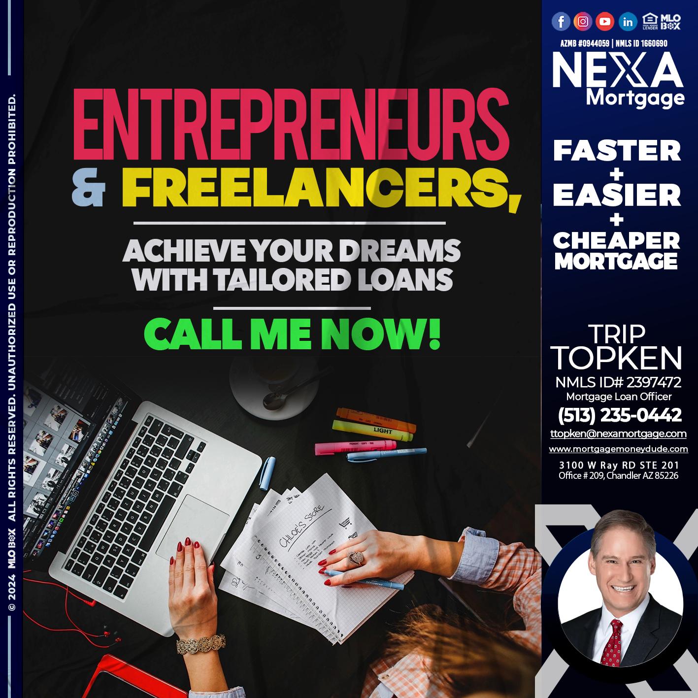 entreprenuers and freelancers - Trip Topken -Mortgage Loan Officer