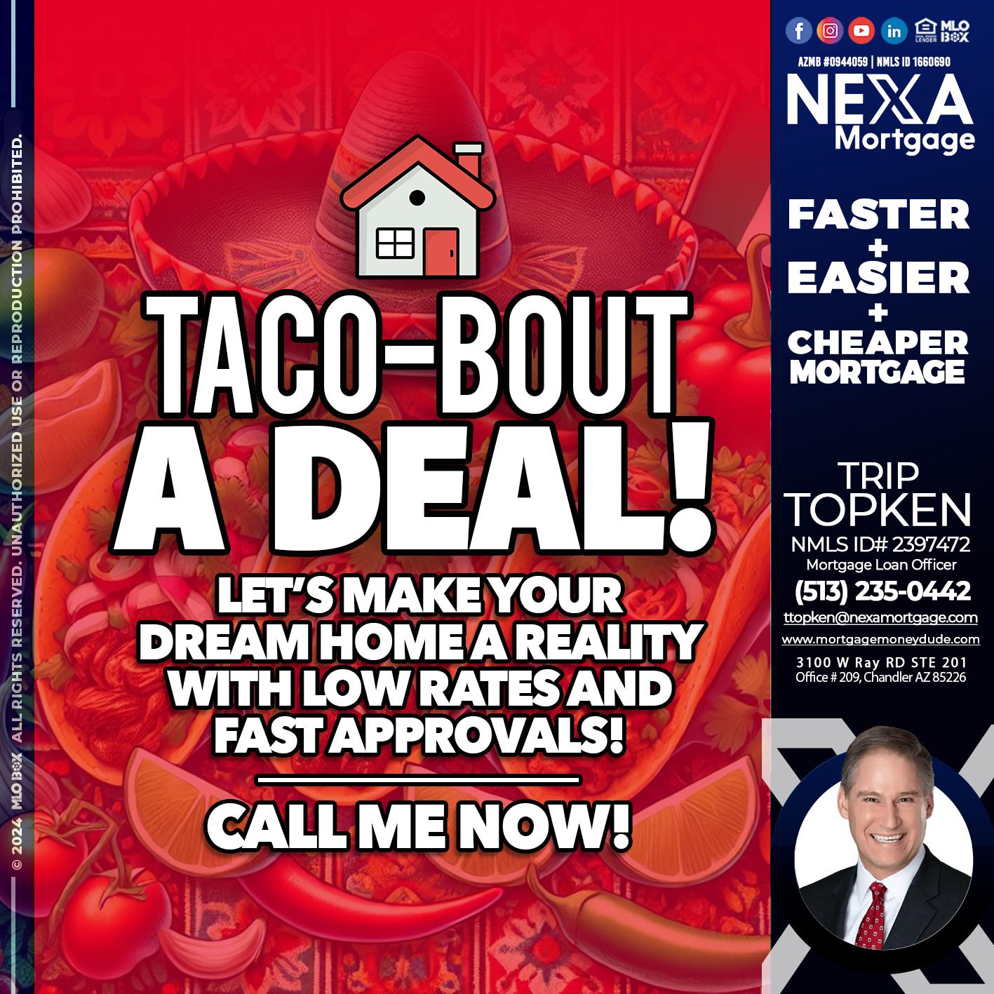 TACO-BOUT - Trip Topken -Mortgage Loan Officer