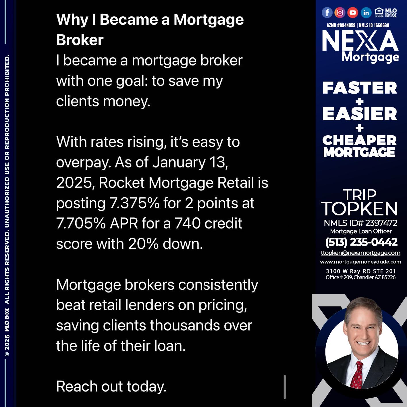 why i become - Trip Topken -Mortgage Loan Officer