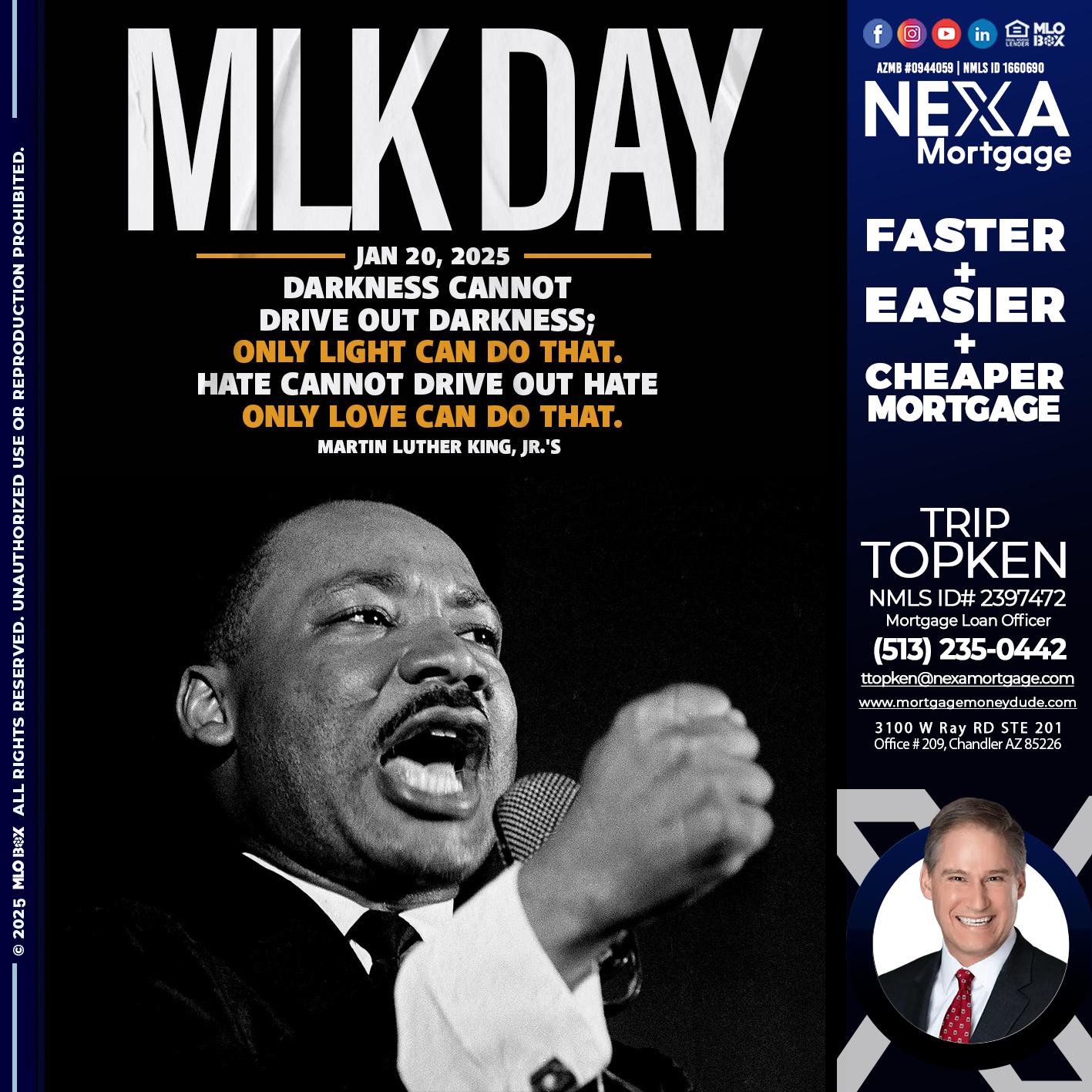 MLK DAY 2025 - Trip Topken -Mortgage Loan Officer