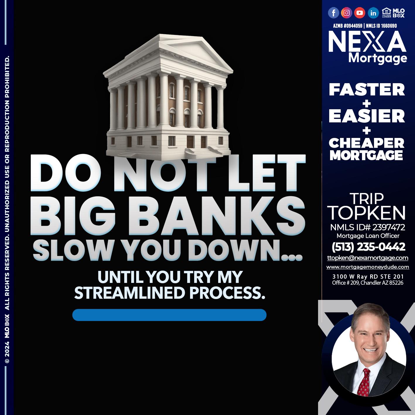 do not let - Trip Topken -Mortgage Loan Officer