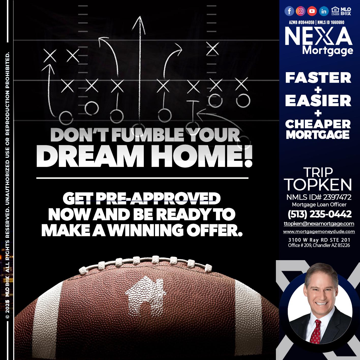 DONT FUMBLE - Trip Topken -Mortgage Loan Officer