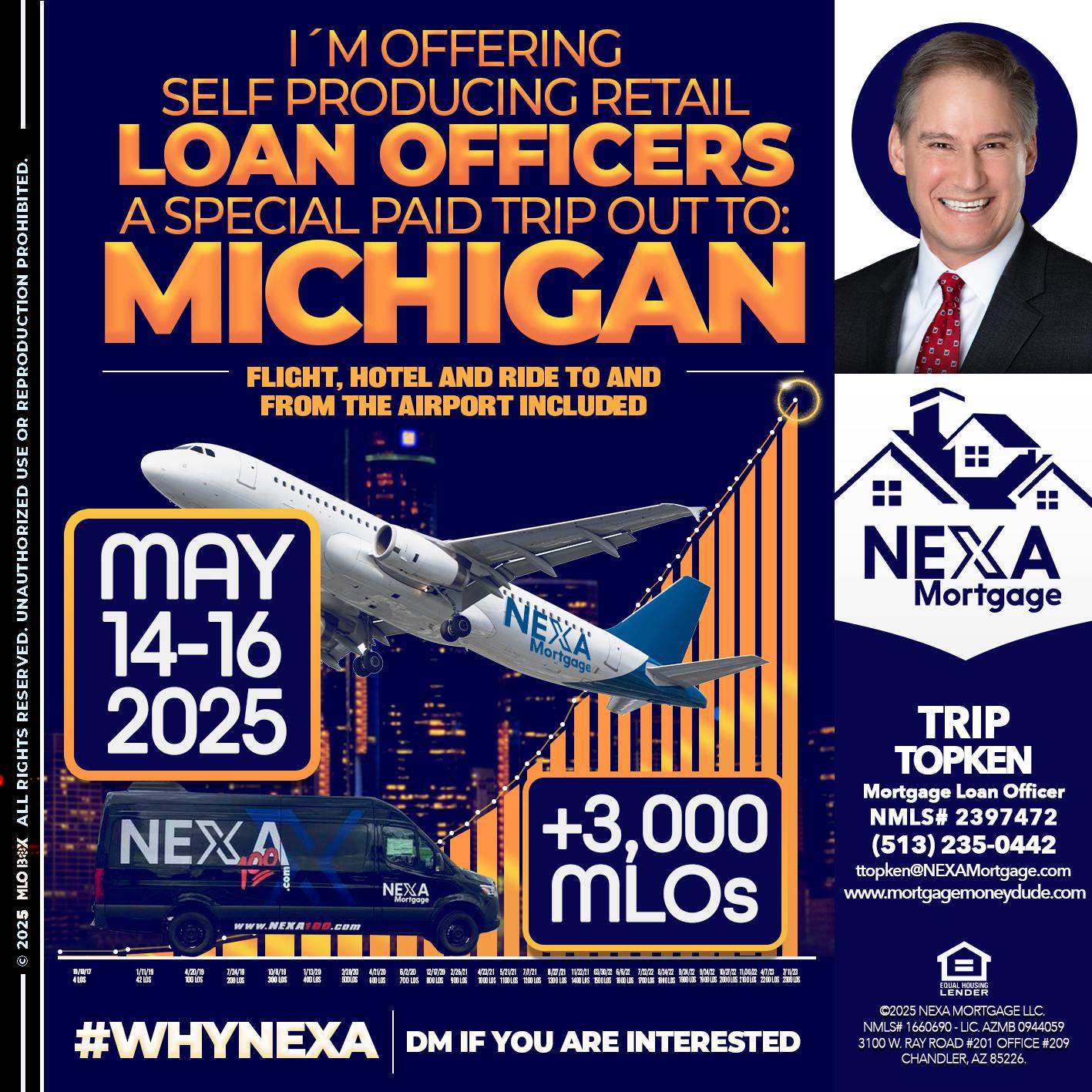 MICHIGAN TRIP - Trip Topken -Mortgage Loan Officer