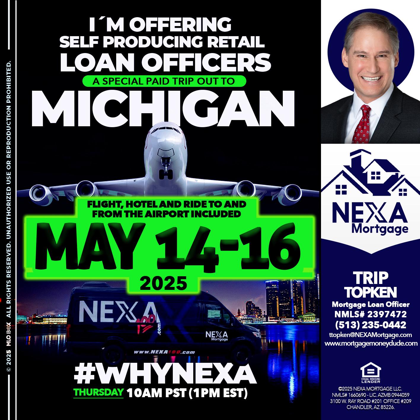 MAY 14-16 MICHIGAN TRIP - Trip Topken -Mortgage Loan Officer