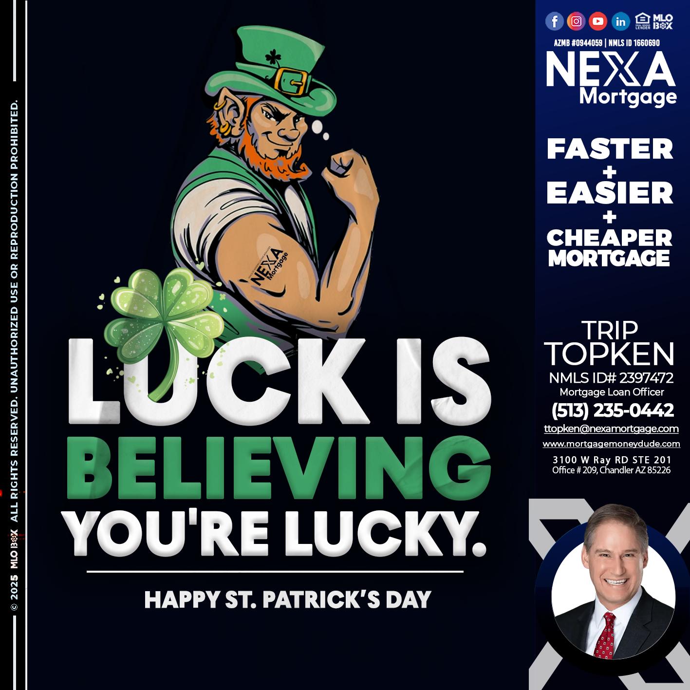 ST. PATRICKS DAY - Trip Topken -Mortgage Loan Officer