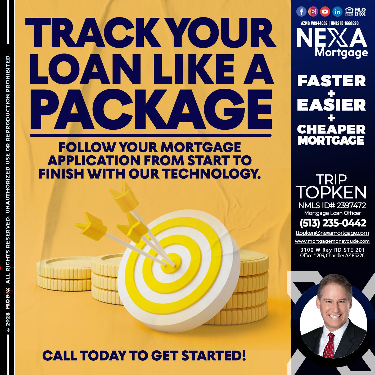 TRACK YOU LOAN - Trip Topken -Mortgage Loan Officer