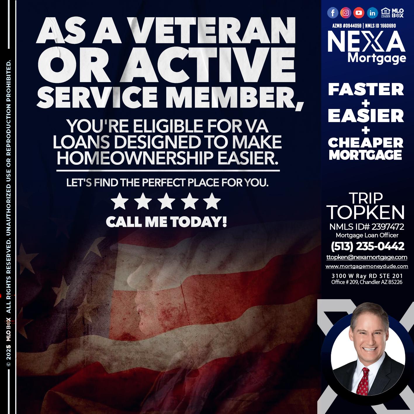 AS A VETERAN MEMBER - Trip Topken -Mortgage Loan Officer