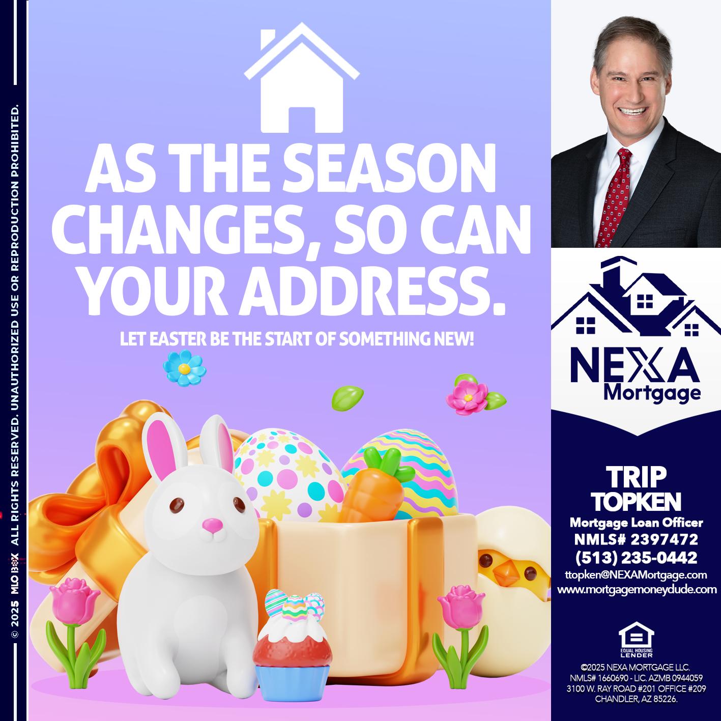 EASTER DAY - Trip Topken -Mortgage Loan Officer