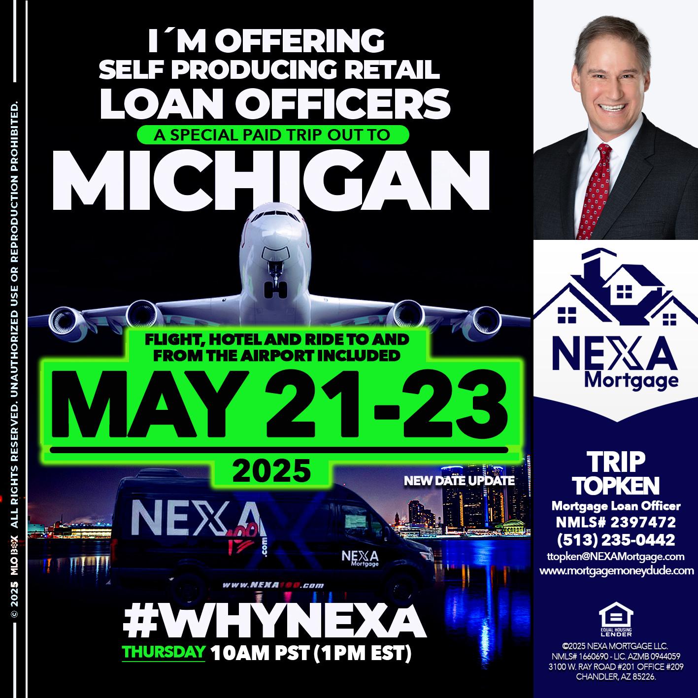 MICHIGAN TRIP - Trip Topken -Mortgage Loan Officer