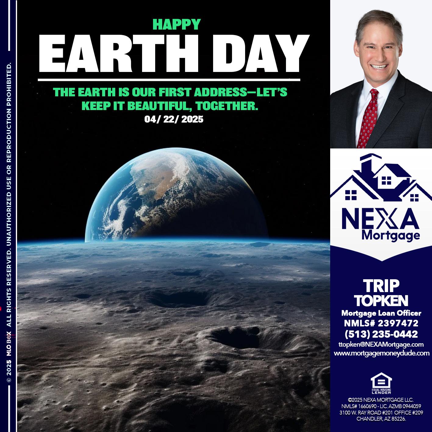 EARTH DAY 2025 - Trip Topken -Mortgage Loan Officer