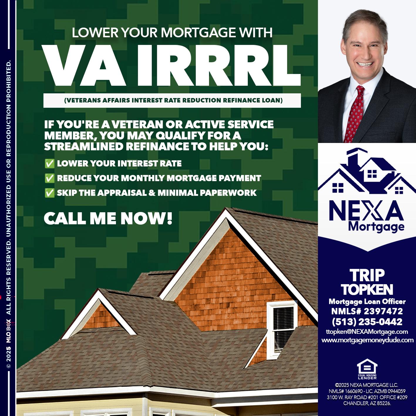 VA IRRRL - Trip Topken -Mortgage Loan Officer