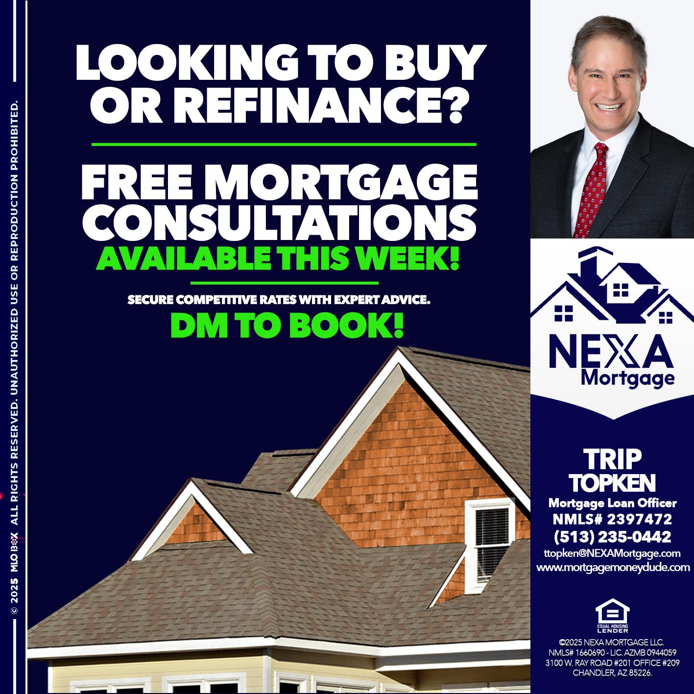 LOOKING TO BUY OR REFINANCE - Trip Topken -Mortgage Loan Officer