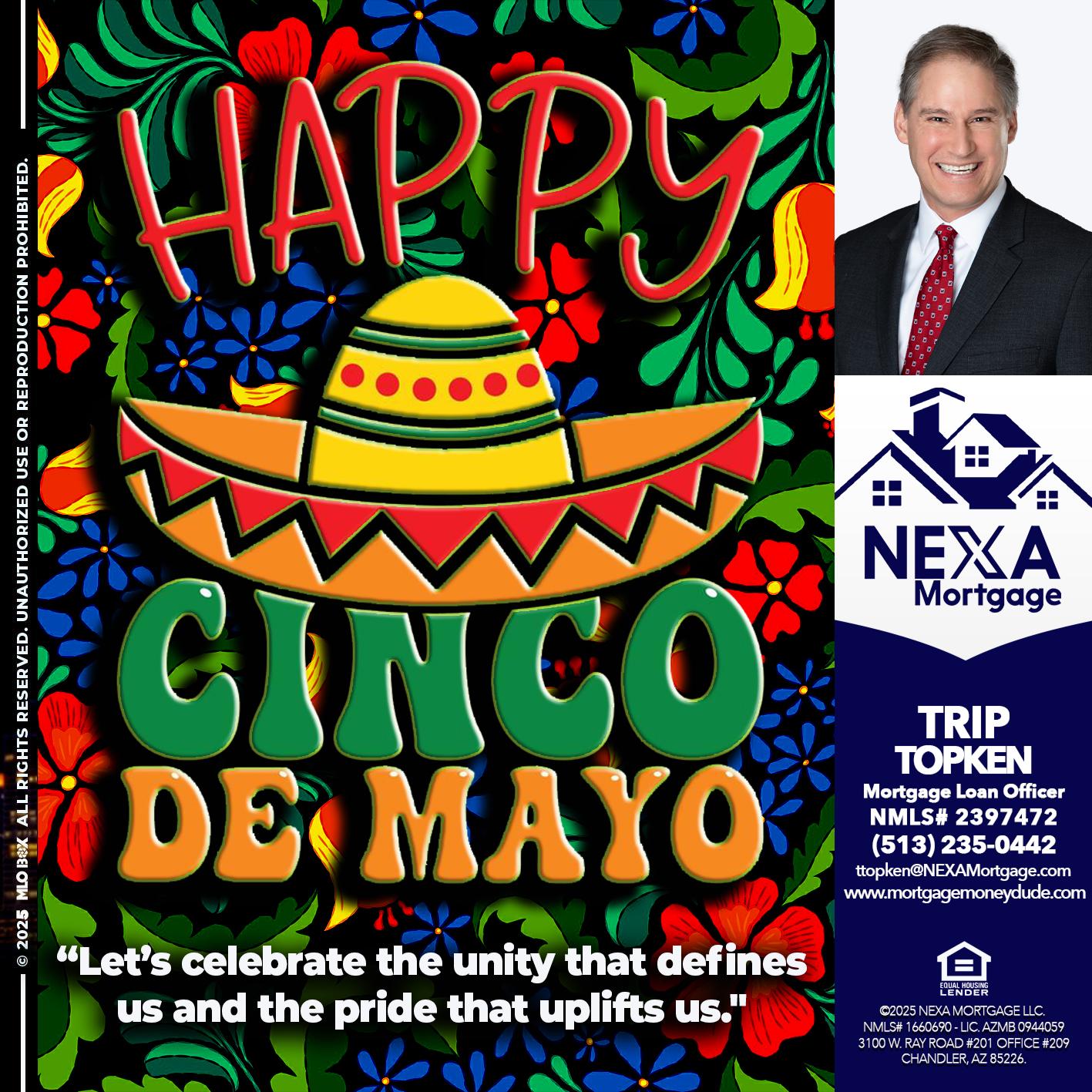 Happy 5 de Mayo - Trip Topken -Mortgage Loan Officer