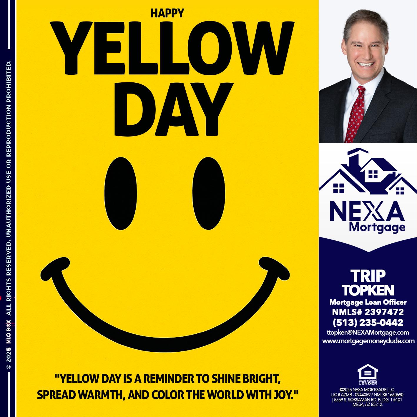 YELLOW DAY - Trip Topken -Mortgage Loan Officer
