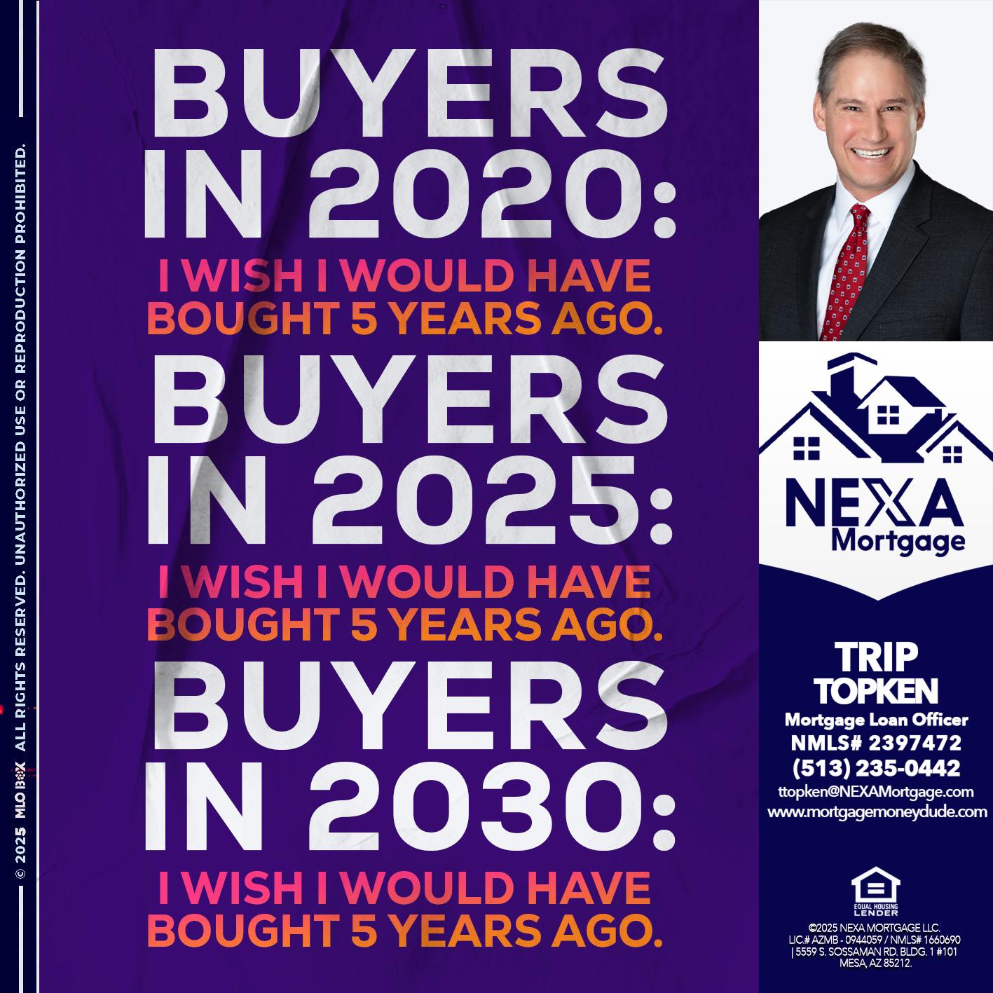 BUYERS IN 2020 - Trip Topken -Mortgage Loan Officer
