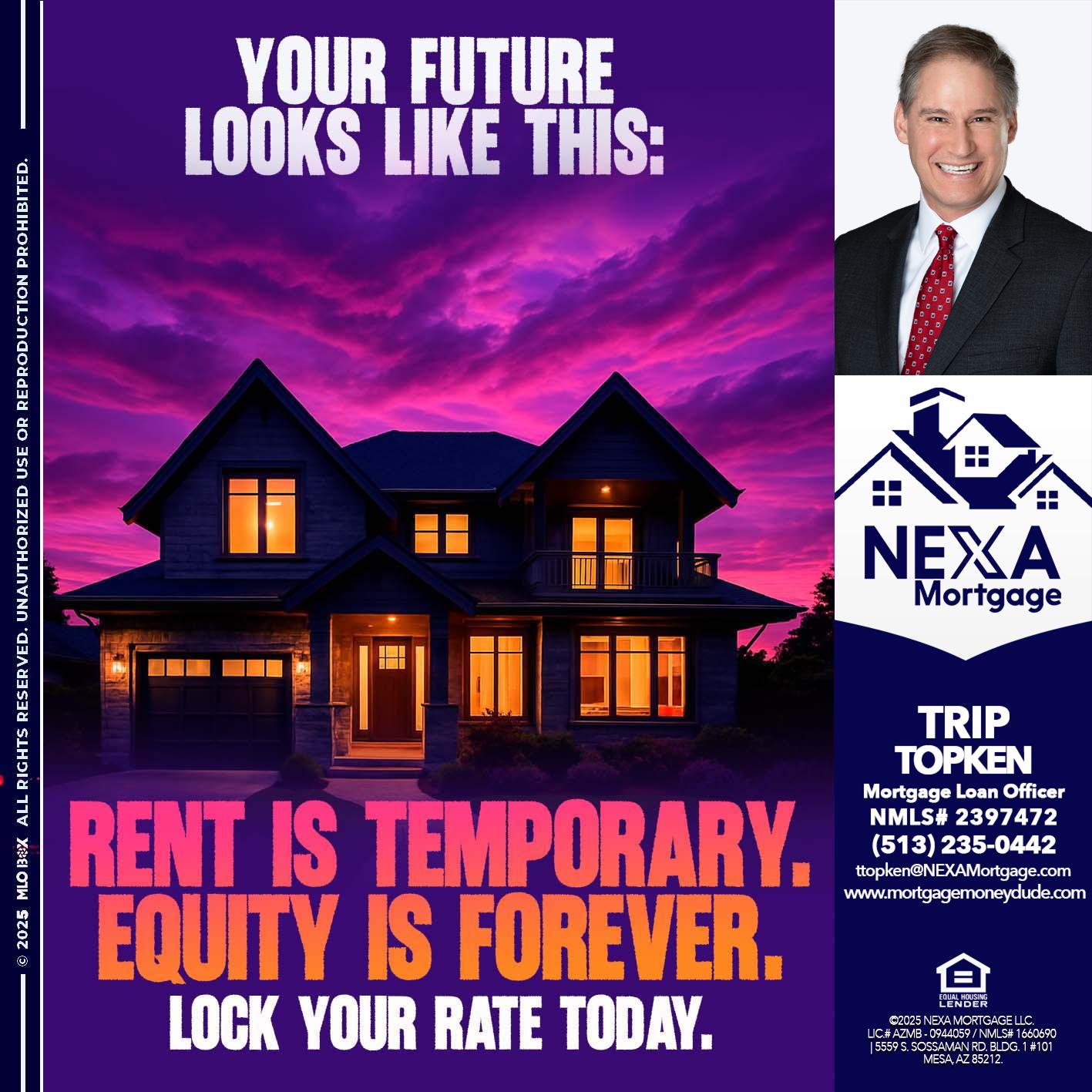 YOUR FUTURE - Trip Topken -Mortgage Loan Officer