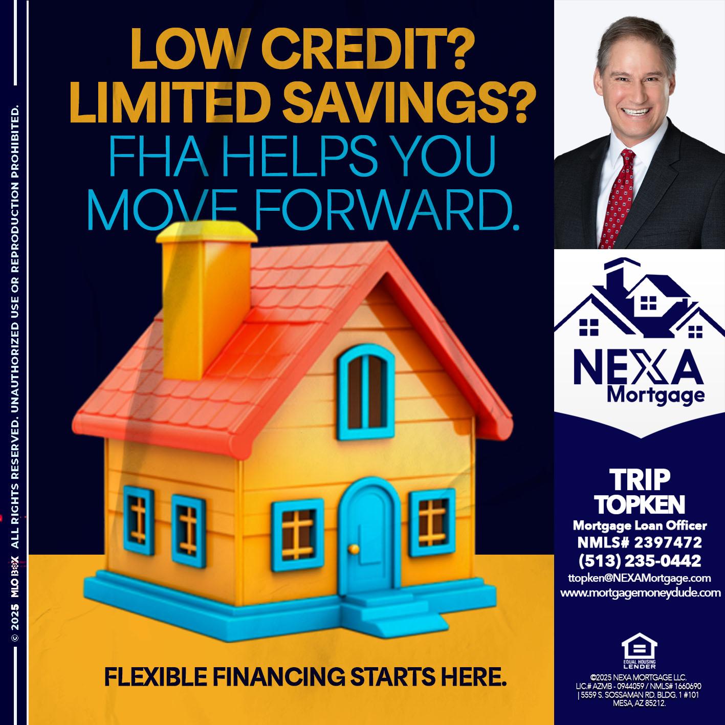 LOW CREDIT? - Trip Topken -Mortgage Loan Officer