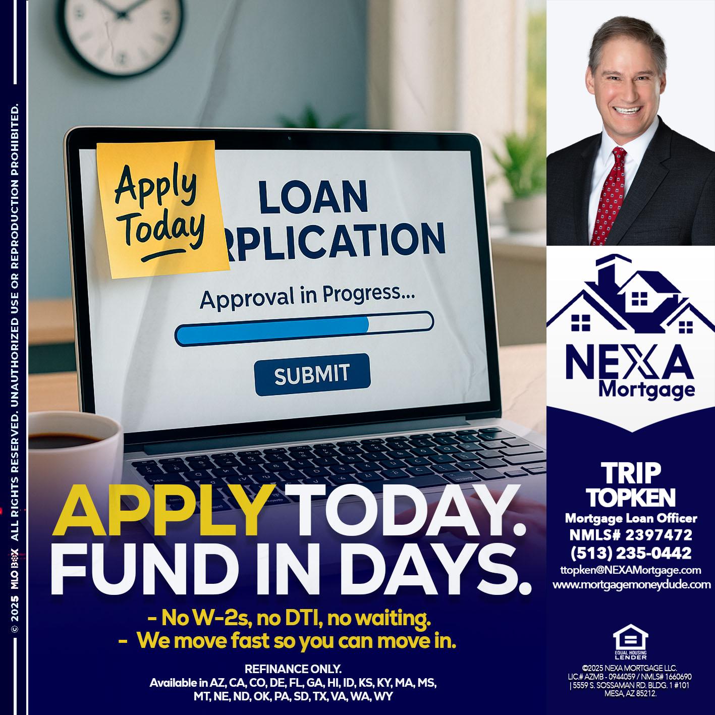 APPLY TODAY - Trip Topken -Mortgage Loan Officer