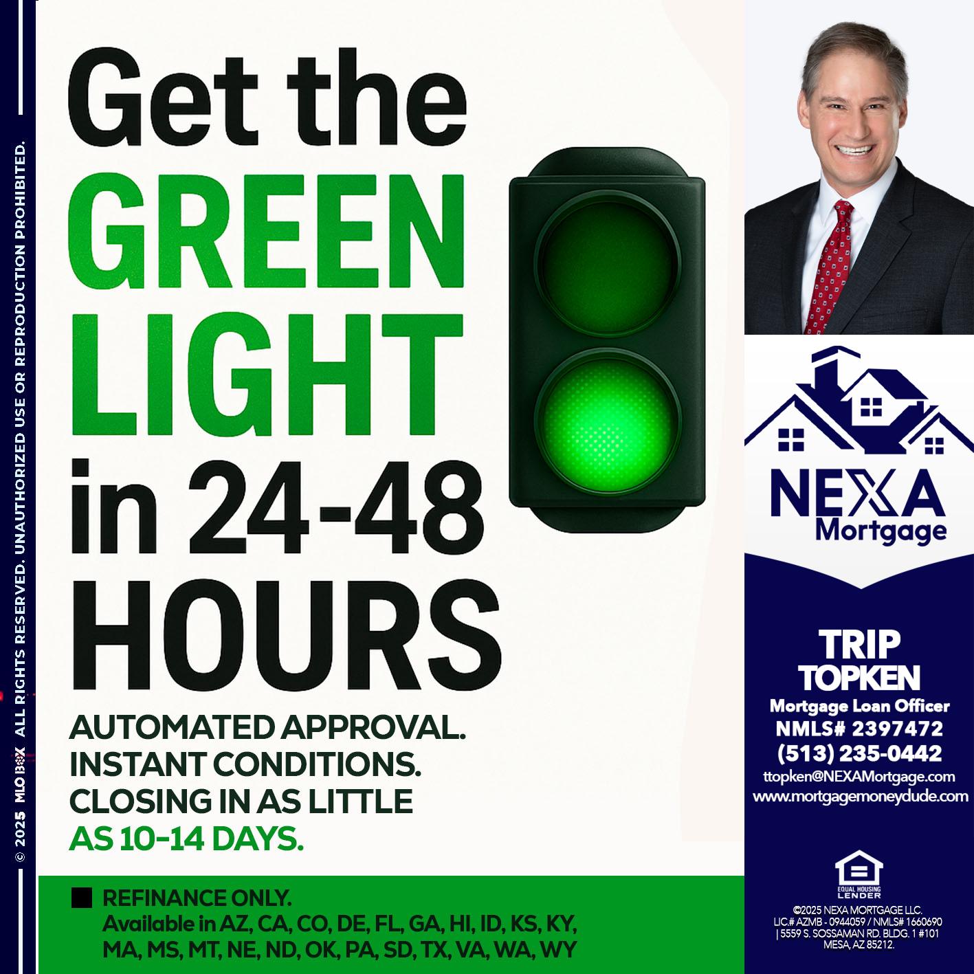 GET THE GREEN LIGHT - Trip Topken -Mortgage Loan Officer