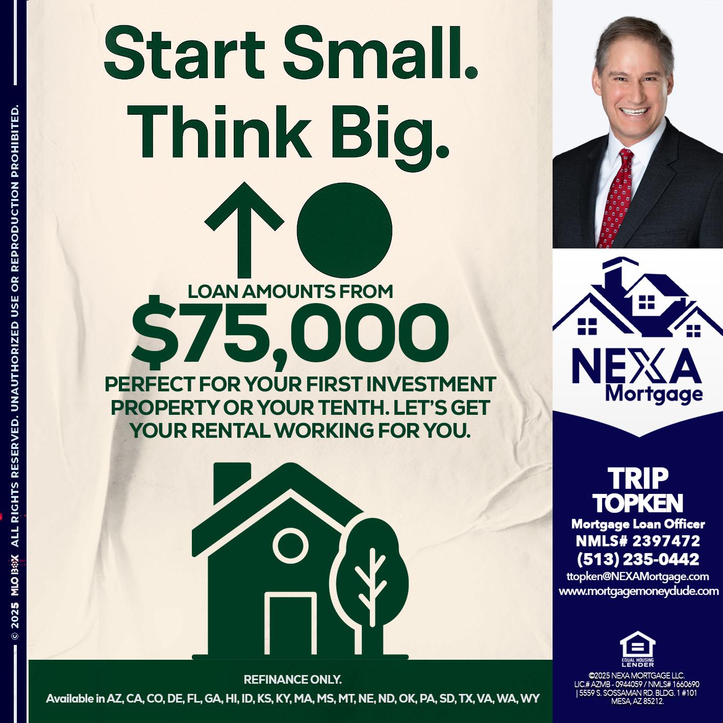 START SMALL - Trip Topken -Mortgage Loan Officer