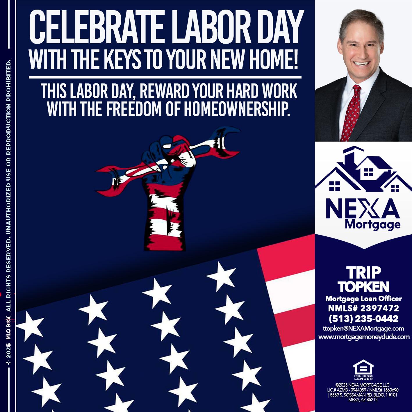 CELEBRATE LABOR DAY - Trip Topken -Mortgage Loan Officer