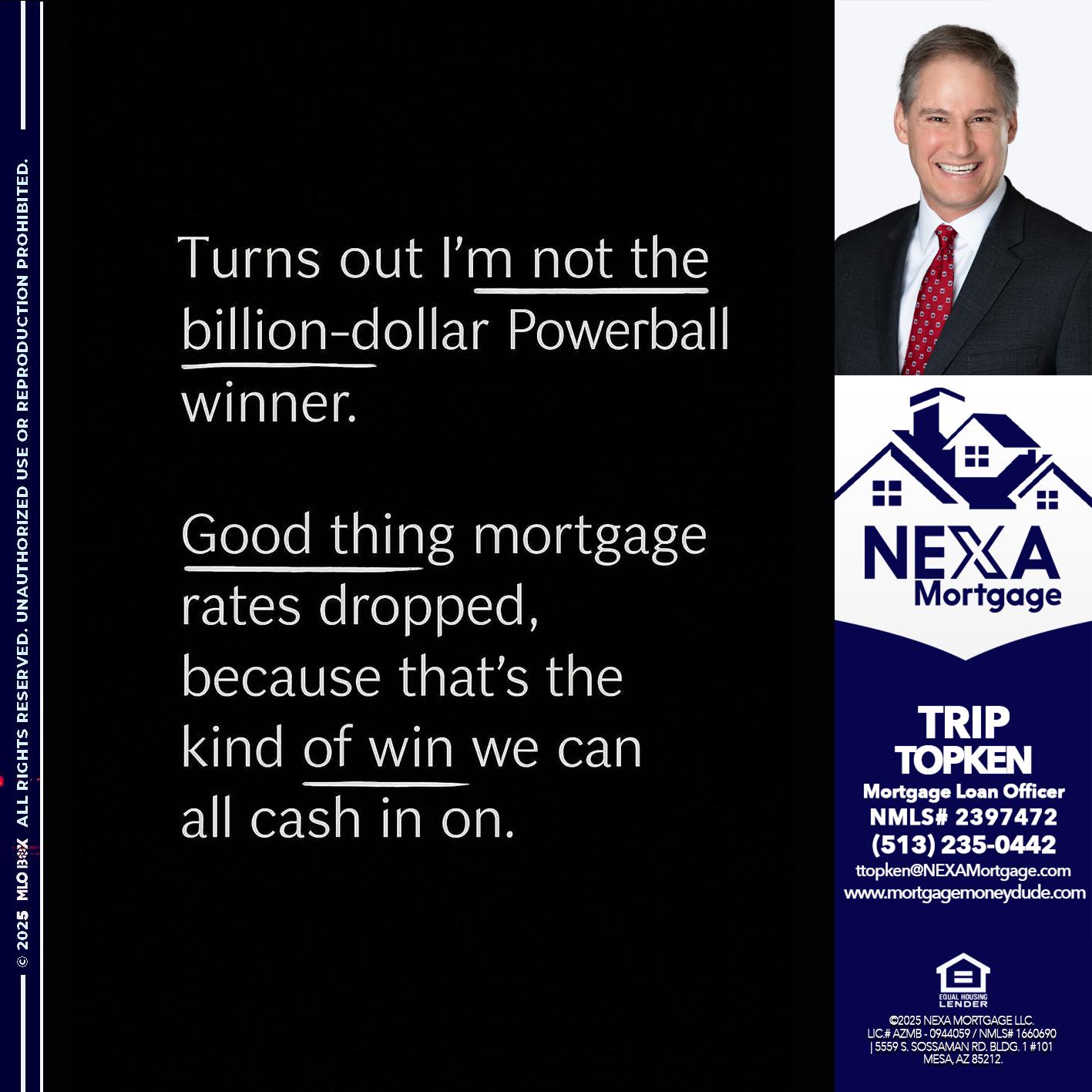 TURNS OUT - Trip Topken -Mortgage Loan Officer