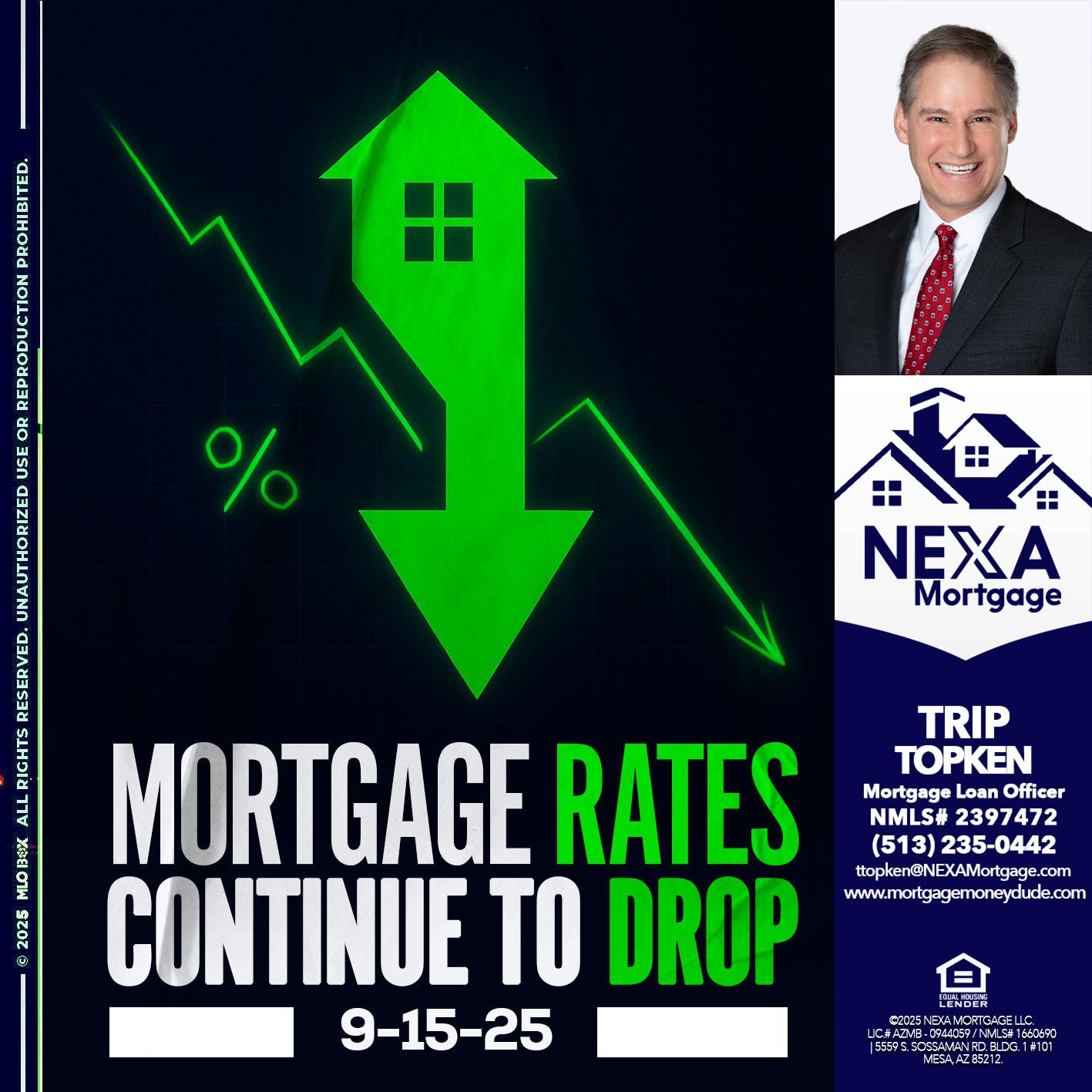 RATES DROP - Trip Topken -Mortgage Loan Officer