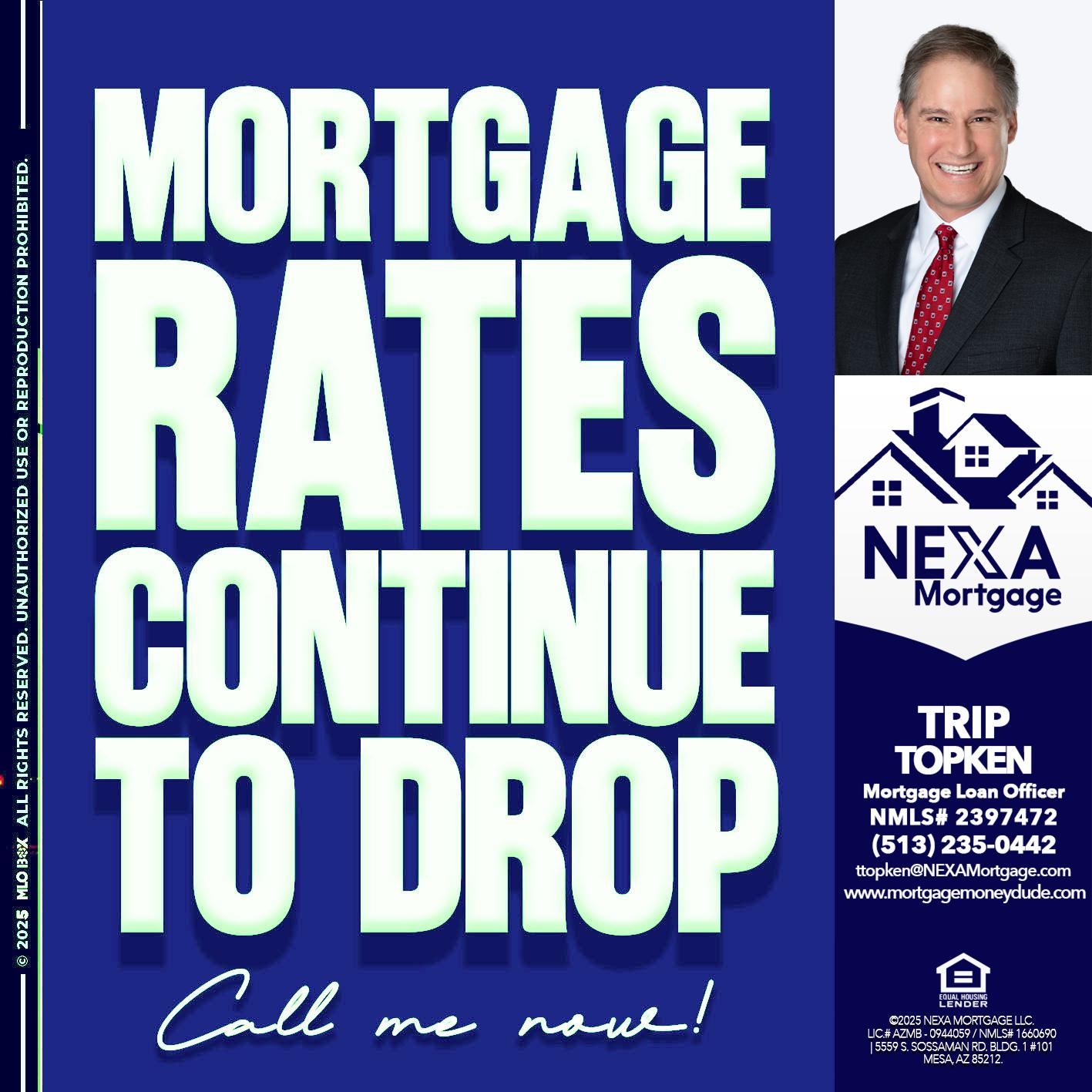 MORTGAGE RATES - Trip Topken -Mortgage Loan Officer