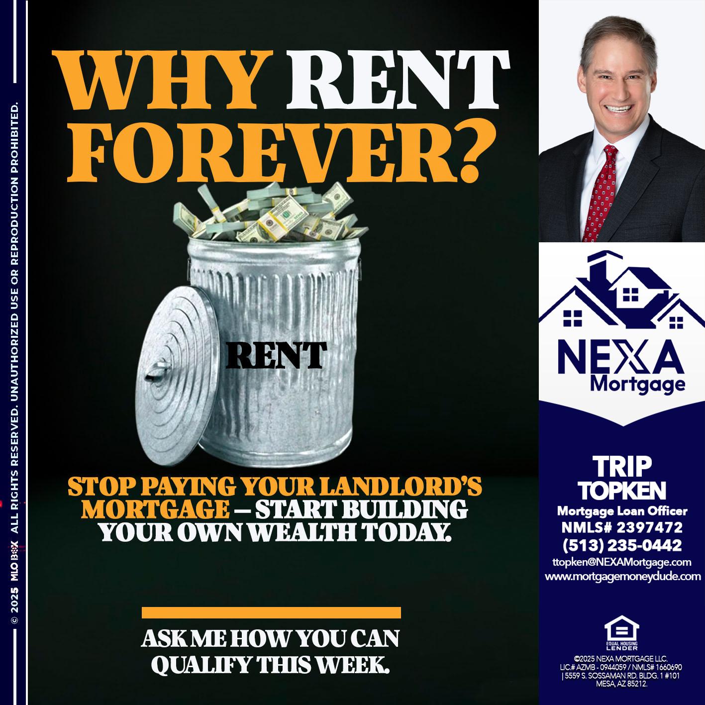 why rent? - Trip Topken -Mortgage Loan Officer
