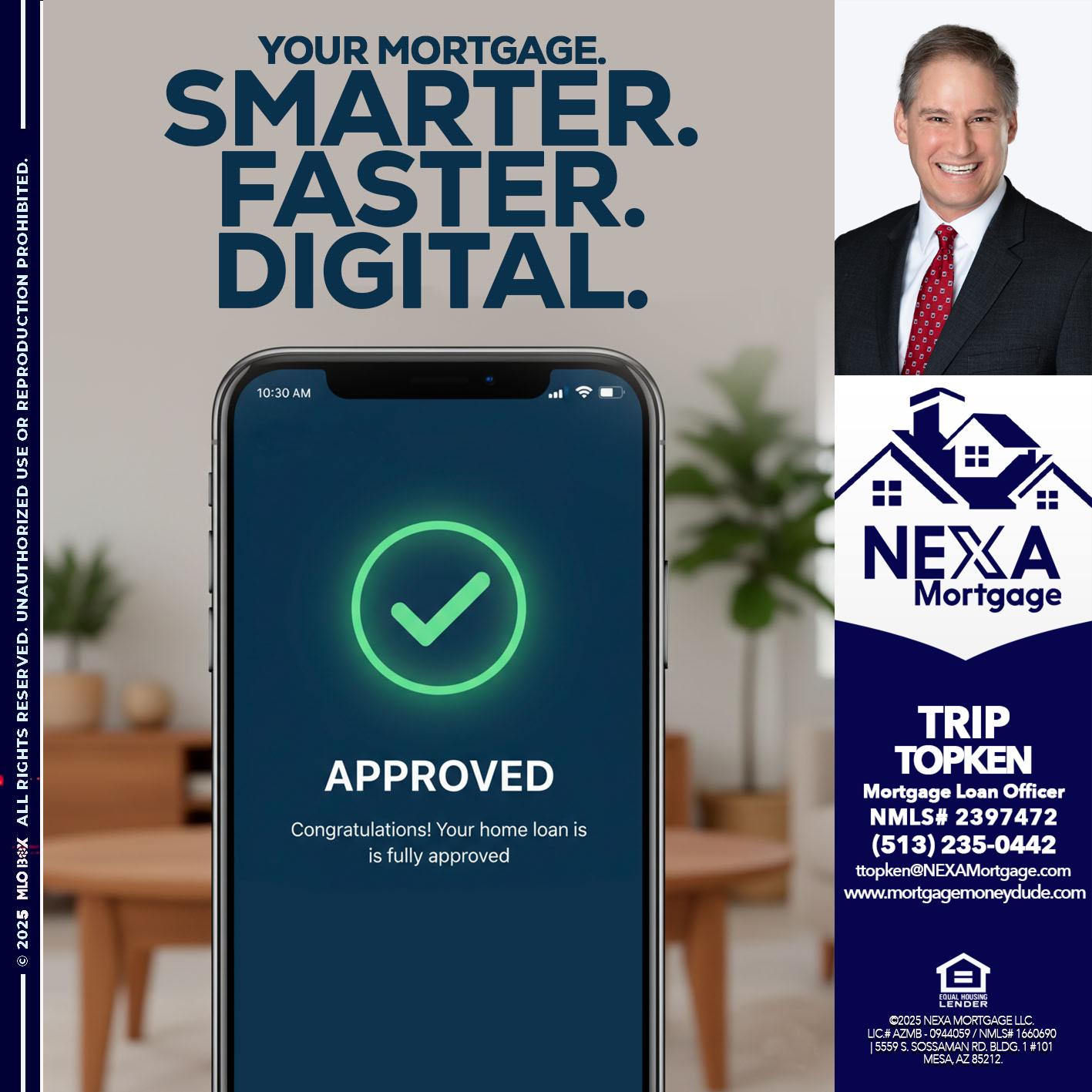 smarter faster digital - Trip Topken -Mortgage Loan Officer