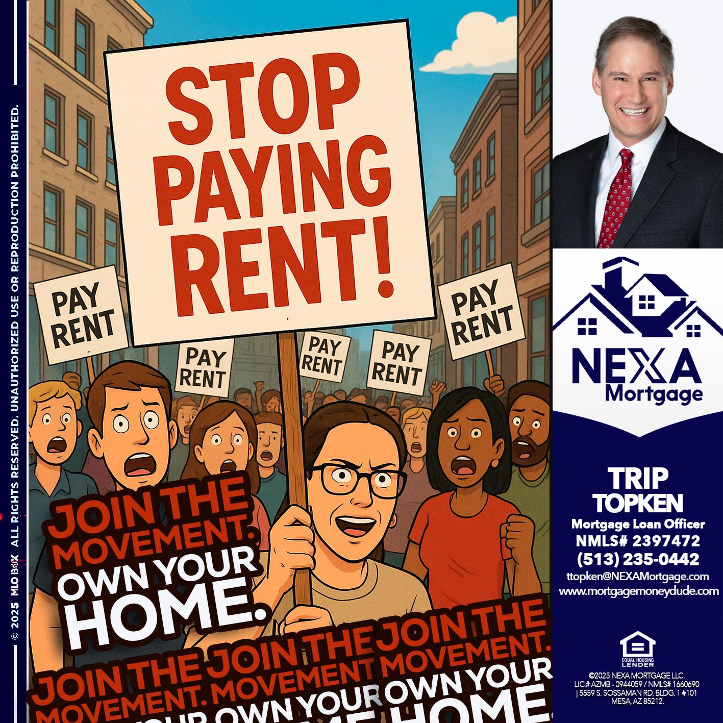 stop paying rent - Trip Topken -Mortgage Loan Officer