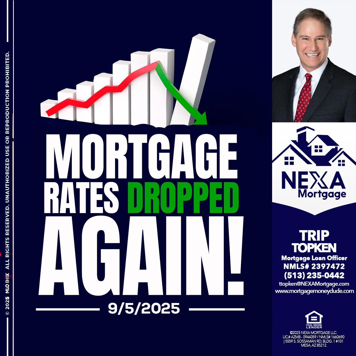 RATES DROP - Trip Topken -Mortgage Loan Officer