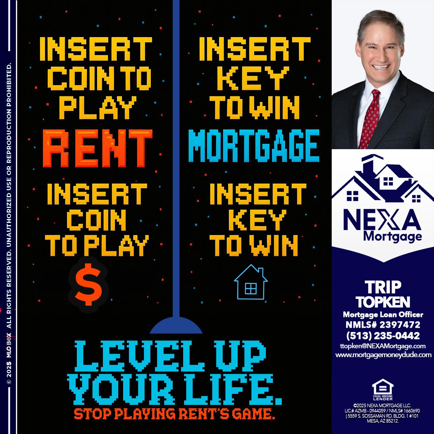 INSERT COIN - Trip Topken -Mortgage Loan Officer