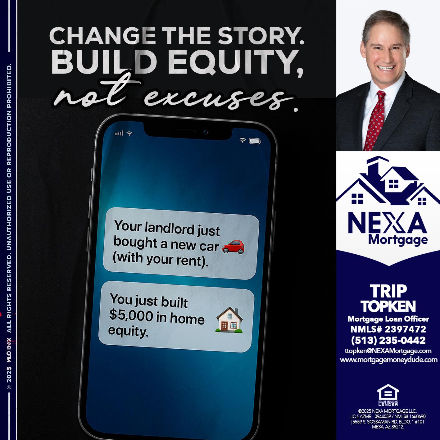 CHANGE THE HISTORY - Trip Topken -Mortgage Loan Officer
