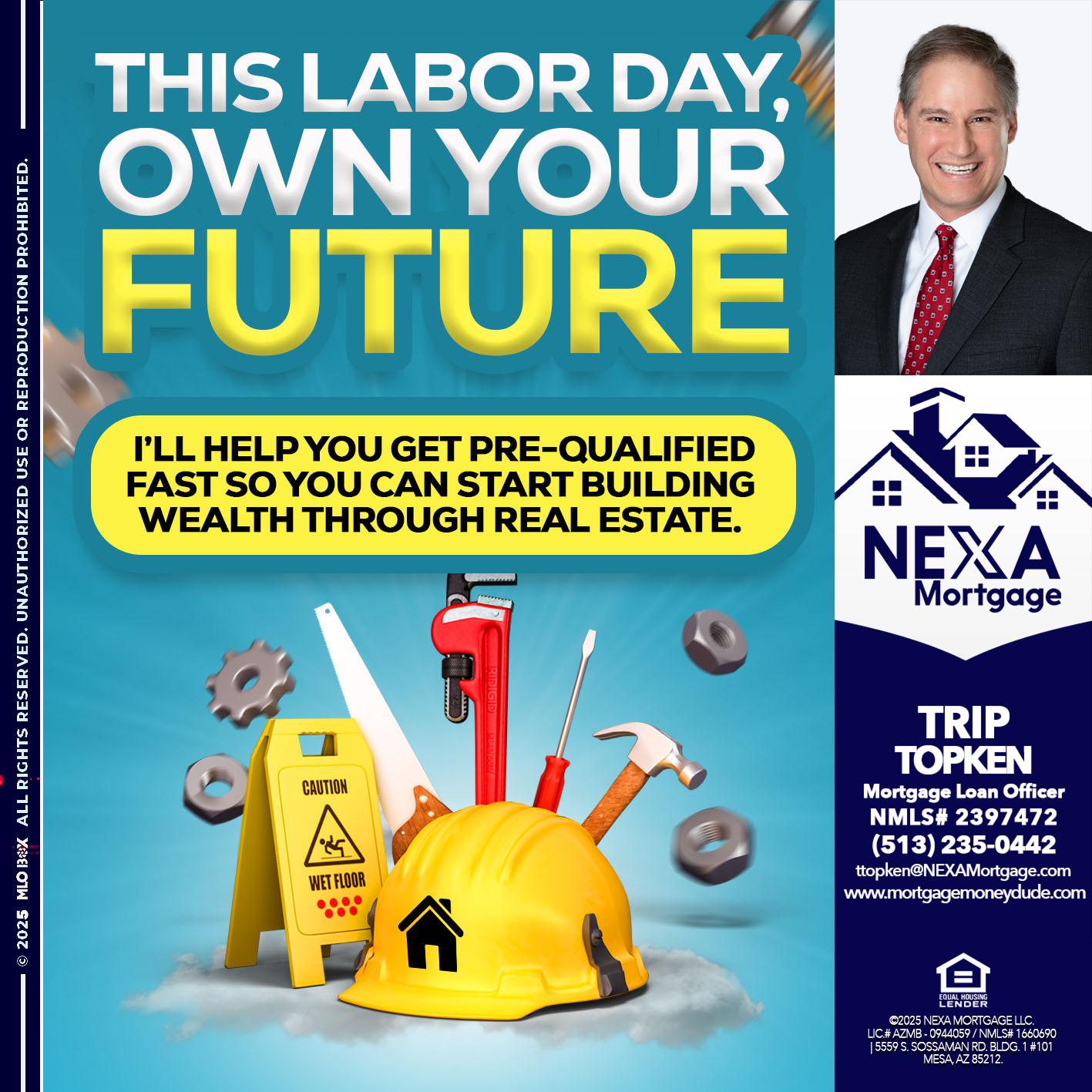 LABOR DAY - Trip Topken -Mortgage Loan Officer