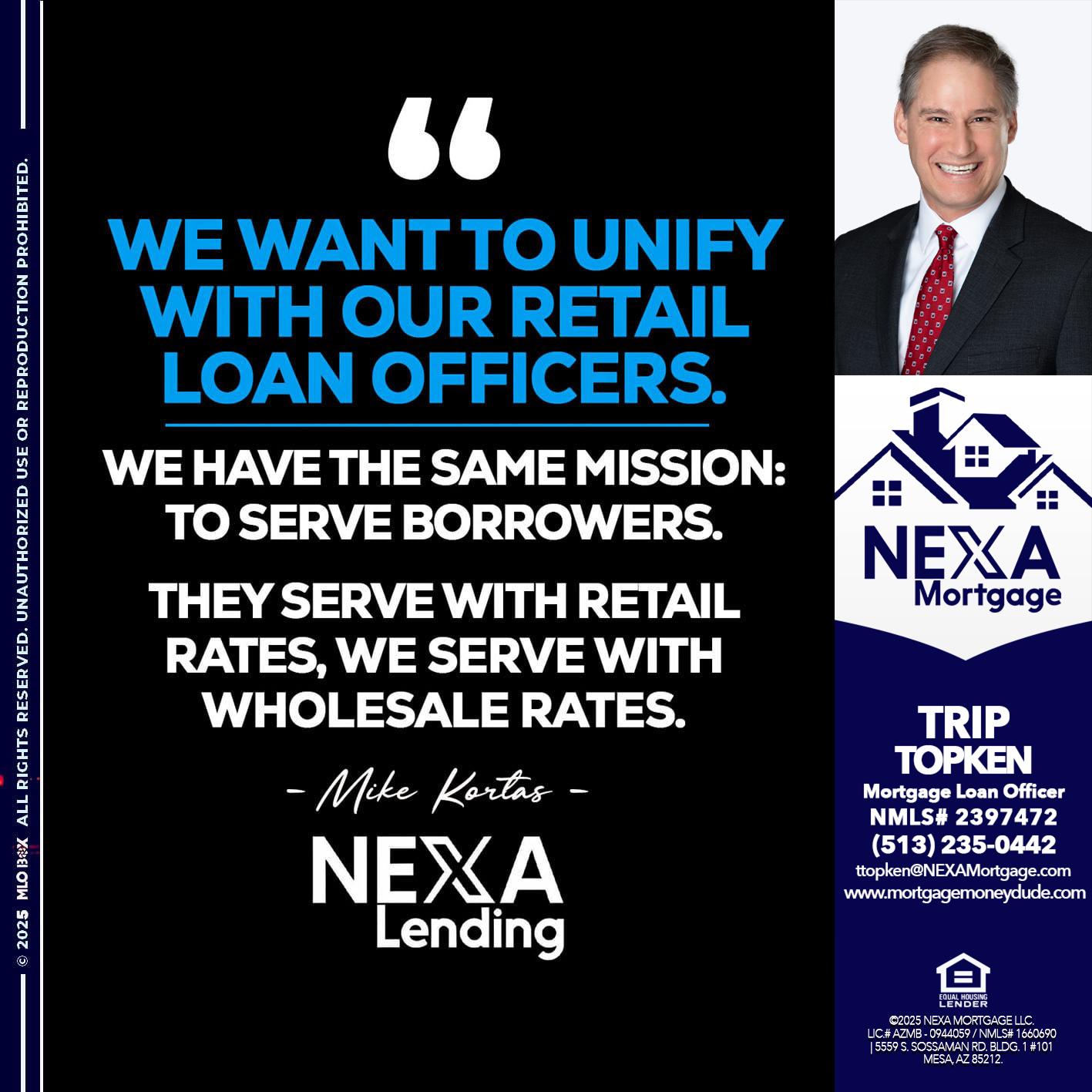 WE WANT - Trip Topken -Mortgage Loan Officer