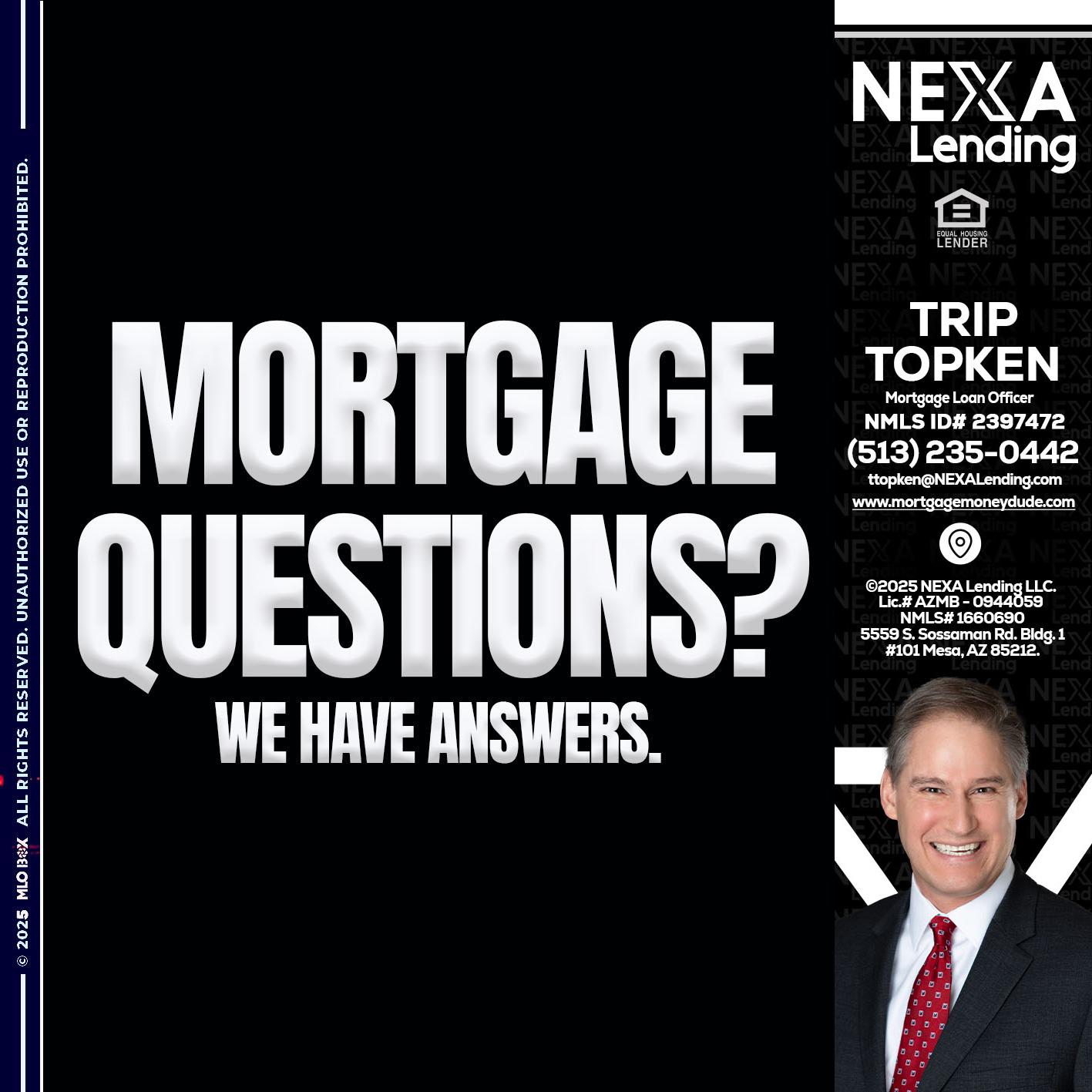 mortgage questions - Trip Topken -Mortgage Loan Officer