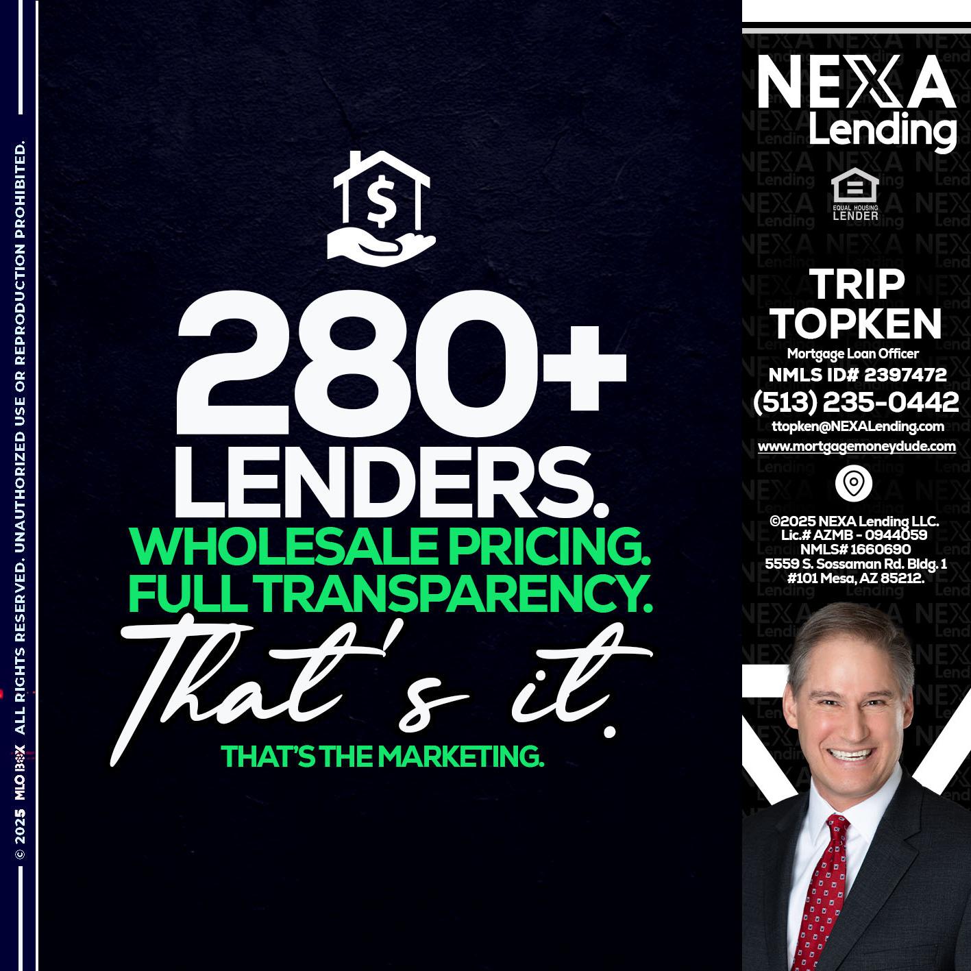280+ LENDERS - Trip Topken -Mortgage Loan Officer