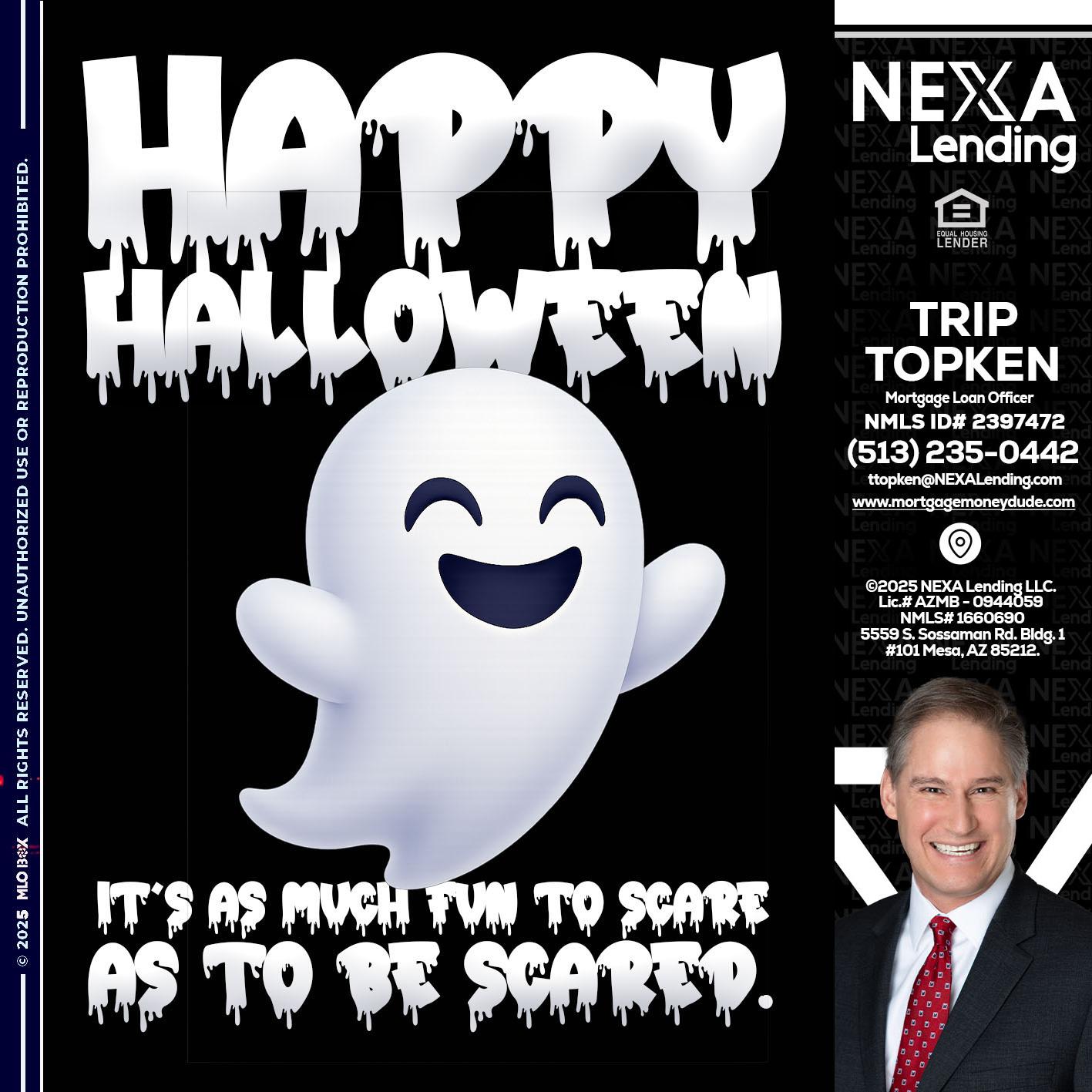 HAPPY HALLOWEEN - Trip Topken -Mortgage Loan Officer