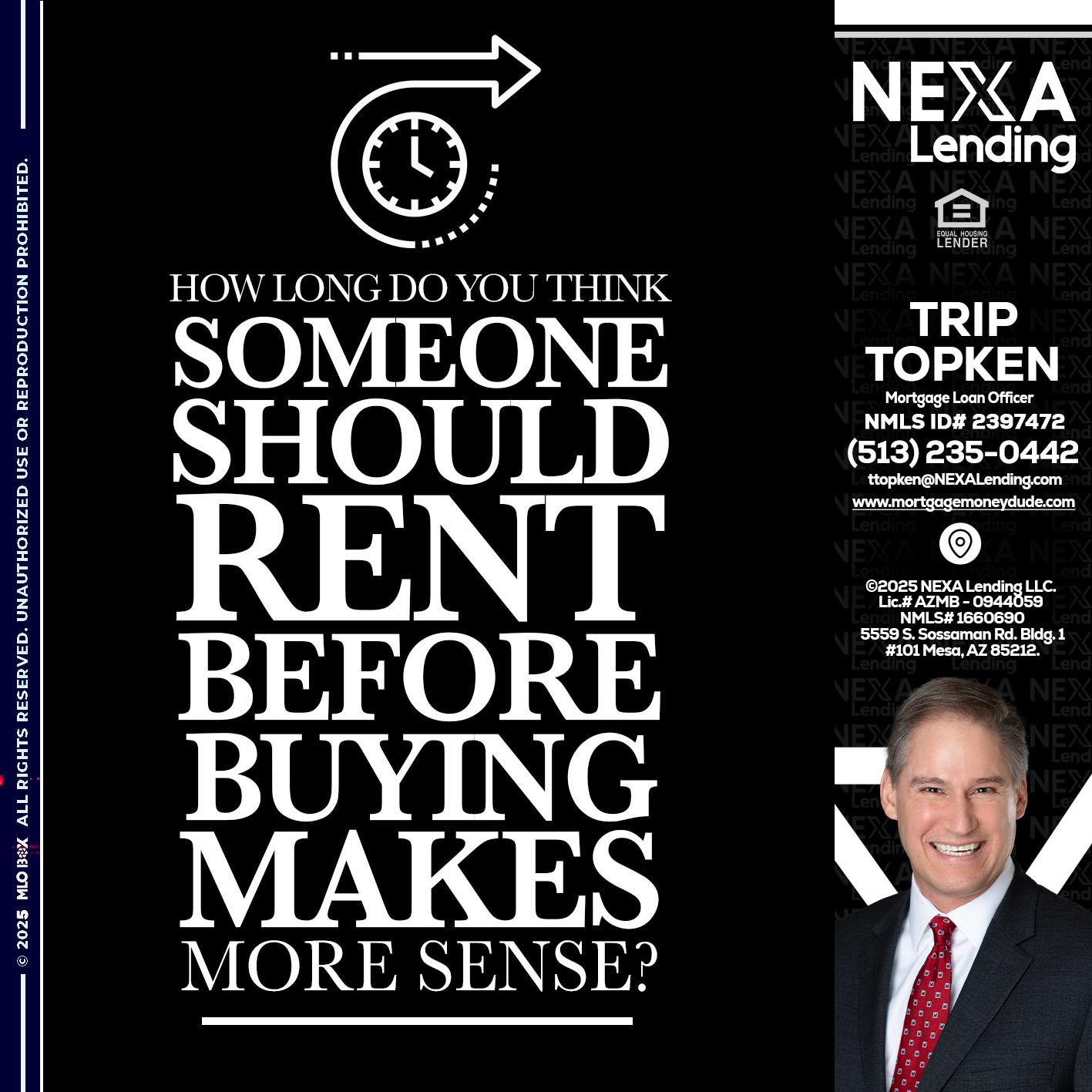 HOW LONG - Trip Topken -Mortgage Loan Officer