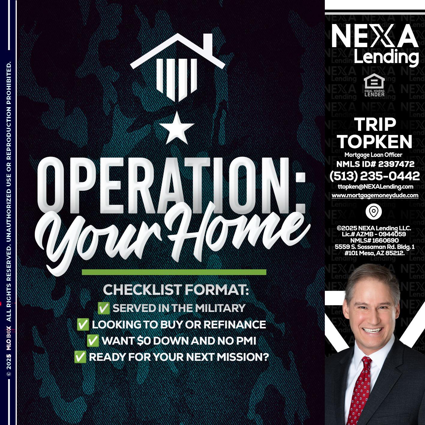OPERATION YOUR HOME - Trip Topken -Mortgage Loan Officer