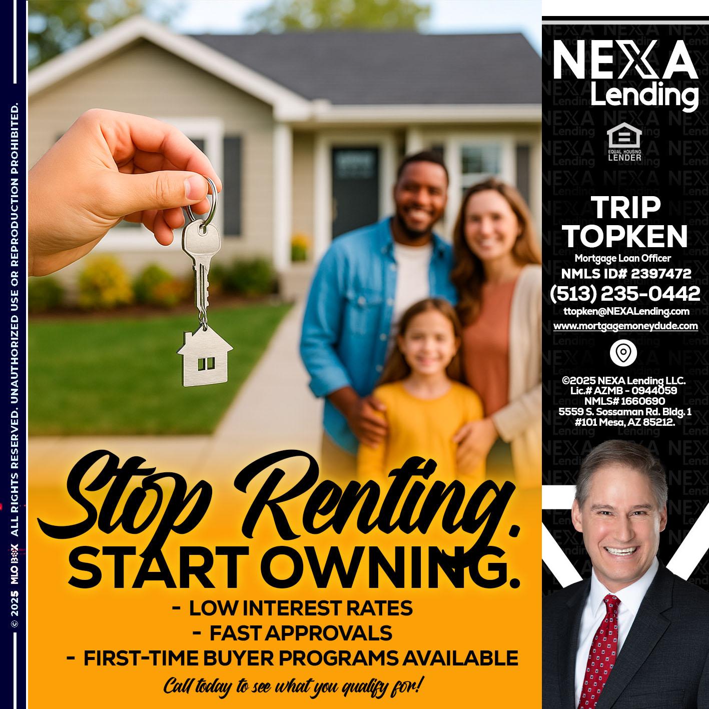 STOP RENTING - Trip Topken -Mortgage Loan Officer