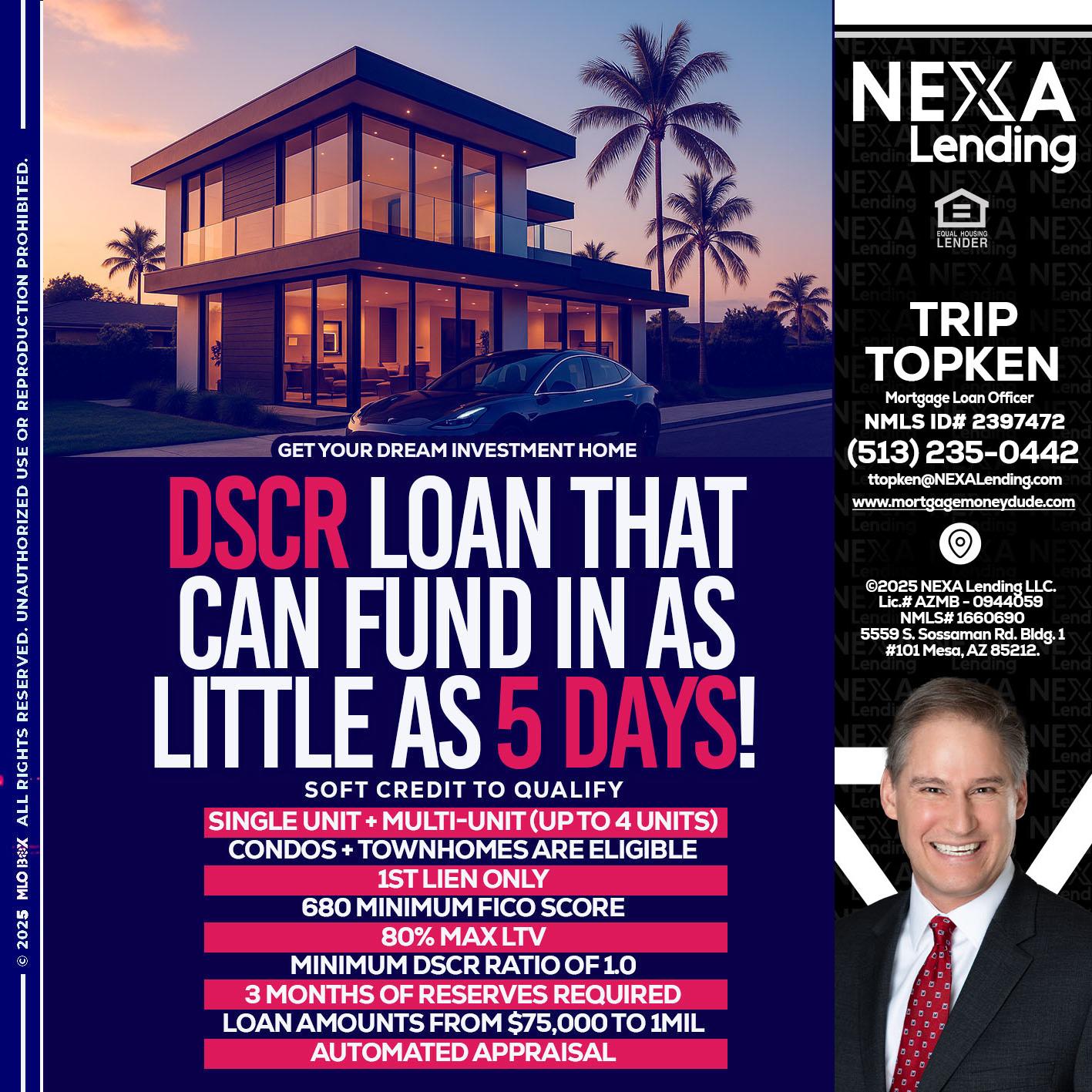 DSCR - Trip Topken -Mortgage Loan Officer
