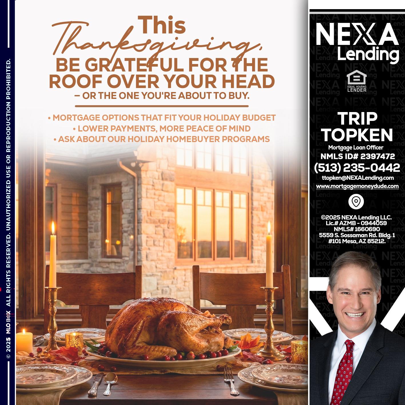 THIS THANKSGIVING - Trip Topken -Mortgage Loan Officer