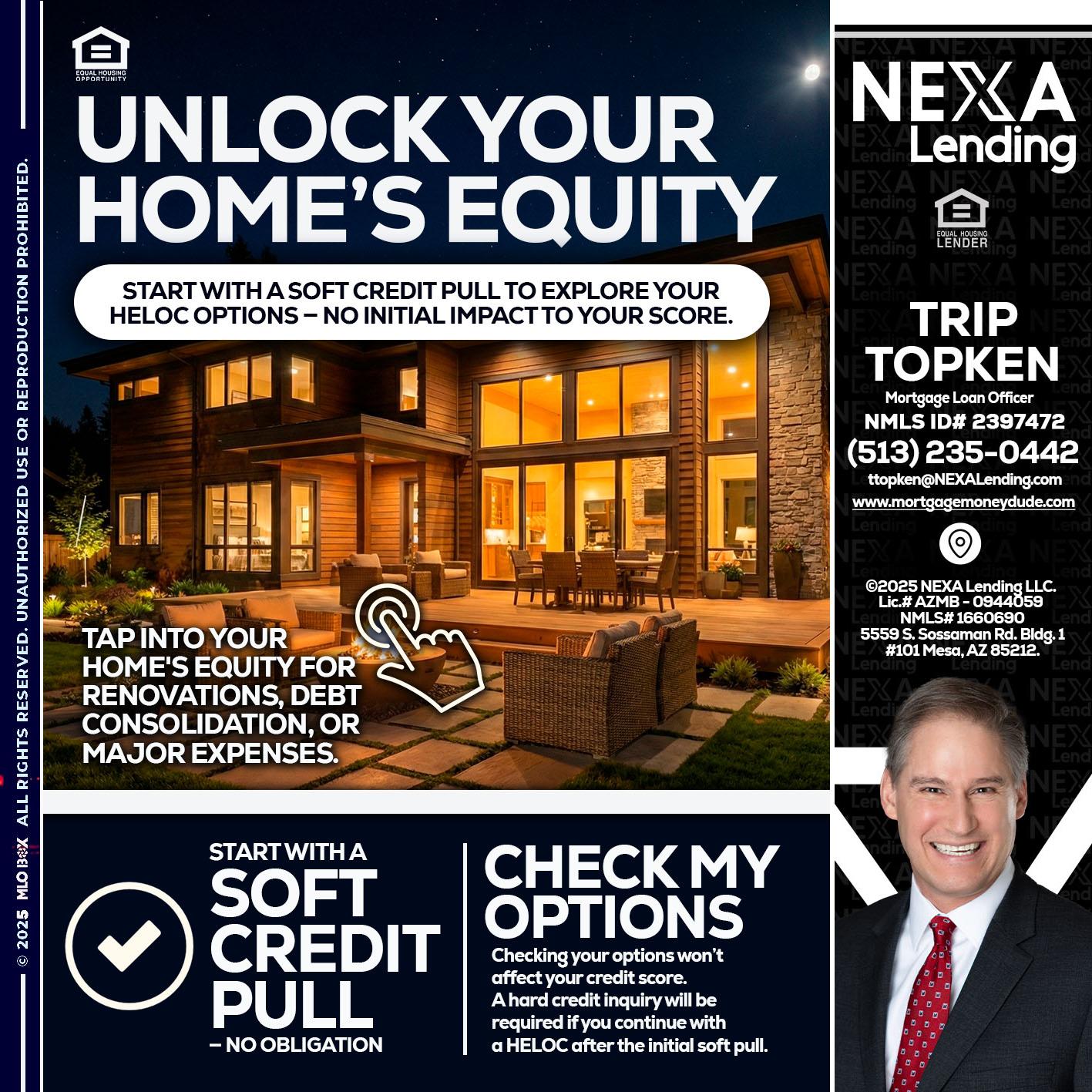 UNLOCK YOUR HOMES - Trip Topken -Mortgage Loan Officer
