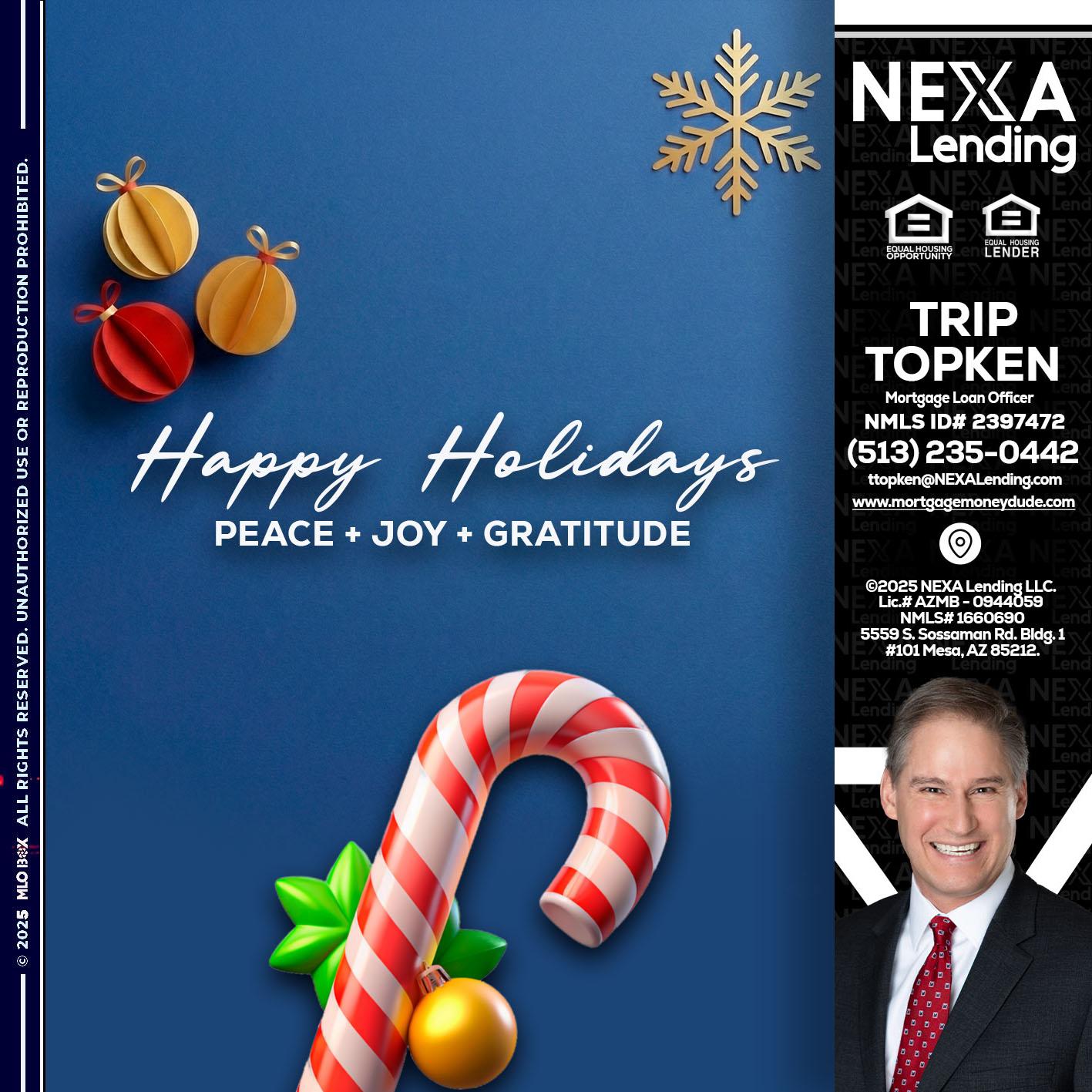 HAPPY HOLIDAYS - Trip Topken -Mortgage Loan Officer