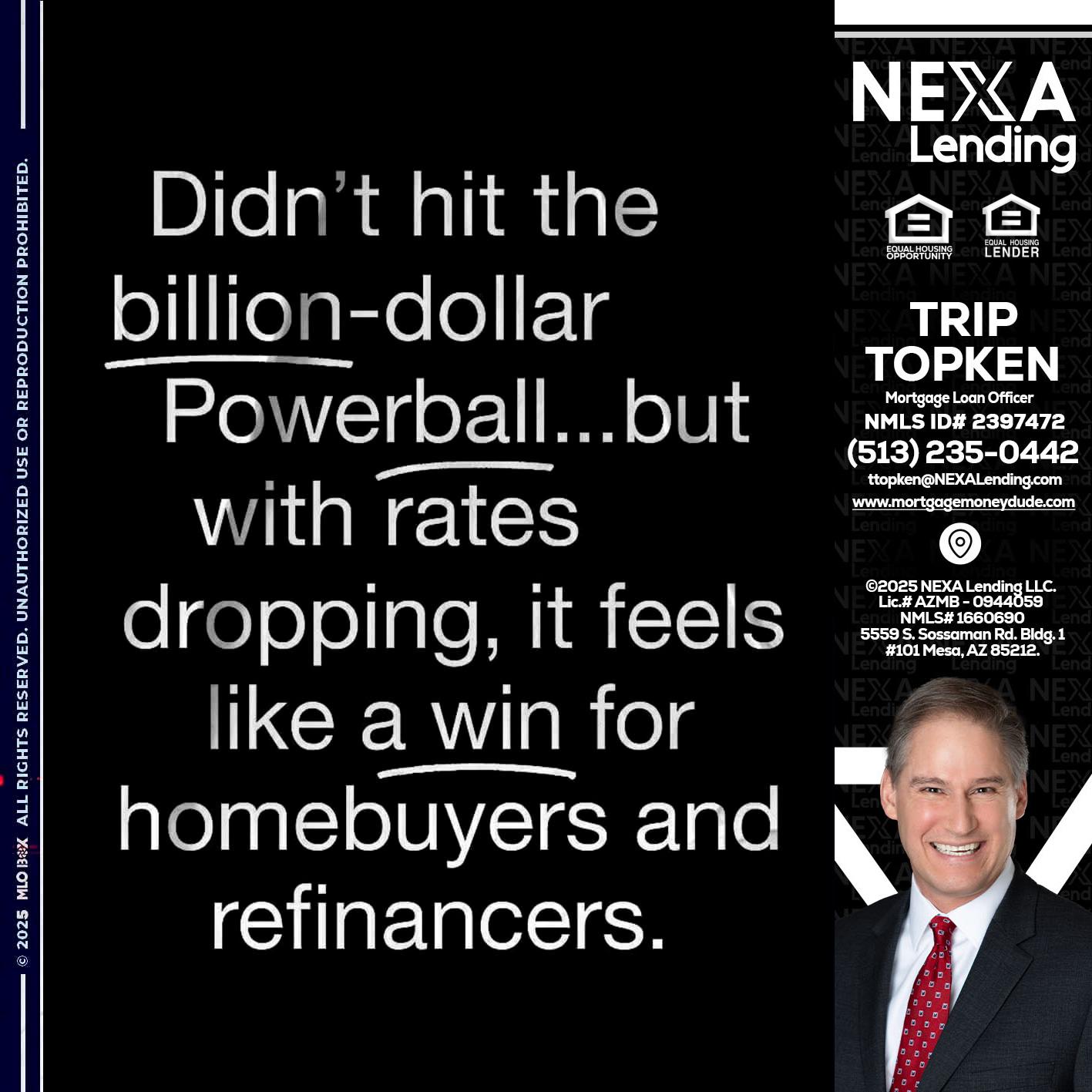 DIDNT HIT - Trip Topken -Mortgage Loan Officer